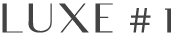 LUXE #1
